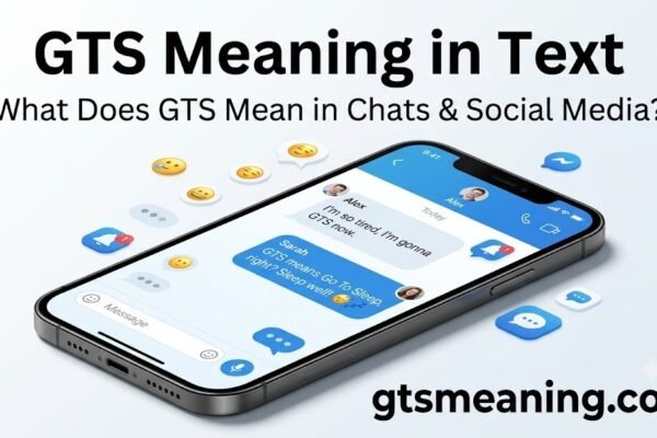 Gts Meaning in Text: What It Means and How to Use It